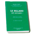 BOOK "LE BILLARD CET INCONNU"